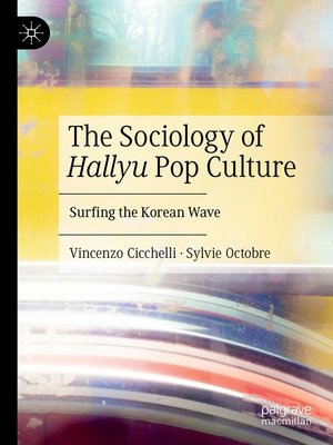 cover image of The Sociology of Hallyu Pop Culture